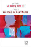 Parole et la loi - Murs de nos villages [nouvelle édition]